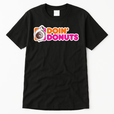 Doin' Donuts Funny Racing & Drift Car Enthusiast Tall T-Shirt