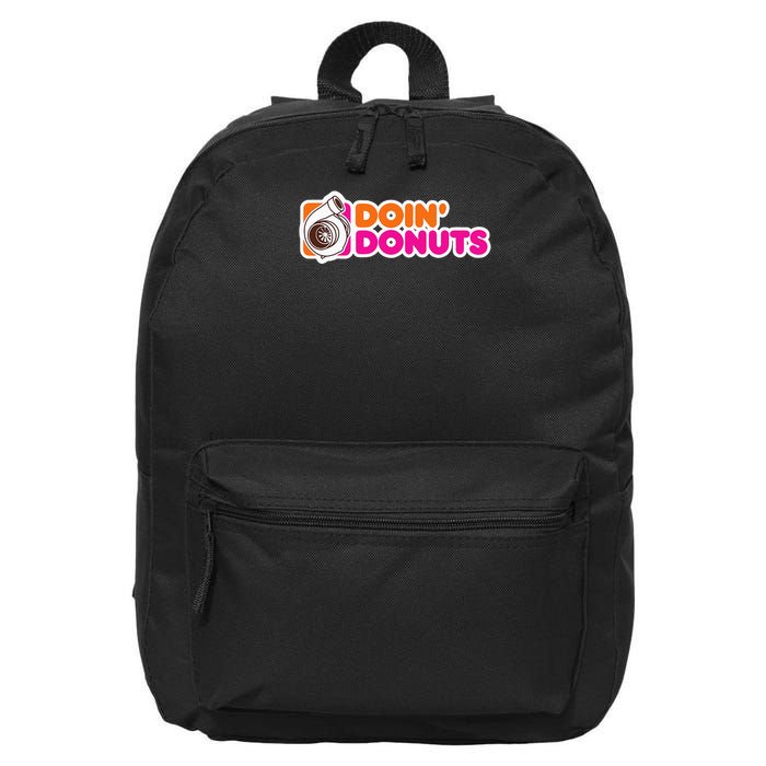 Doin' Donuts Funny Racing & Drift Car Enthusiast 16 in Basic Backpack