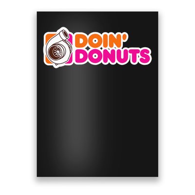 Doin' Donuts Funny Racing & Drift Car Enthusiast Poster