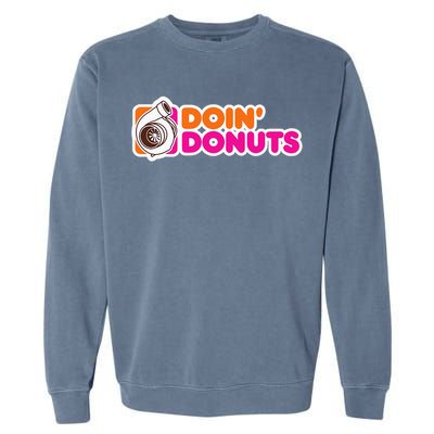 Doin' Donuts Funny Racing & Drift Car Enthusiast Garment-Dyed Sweatshirt