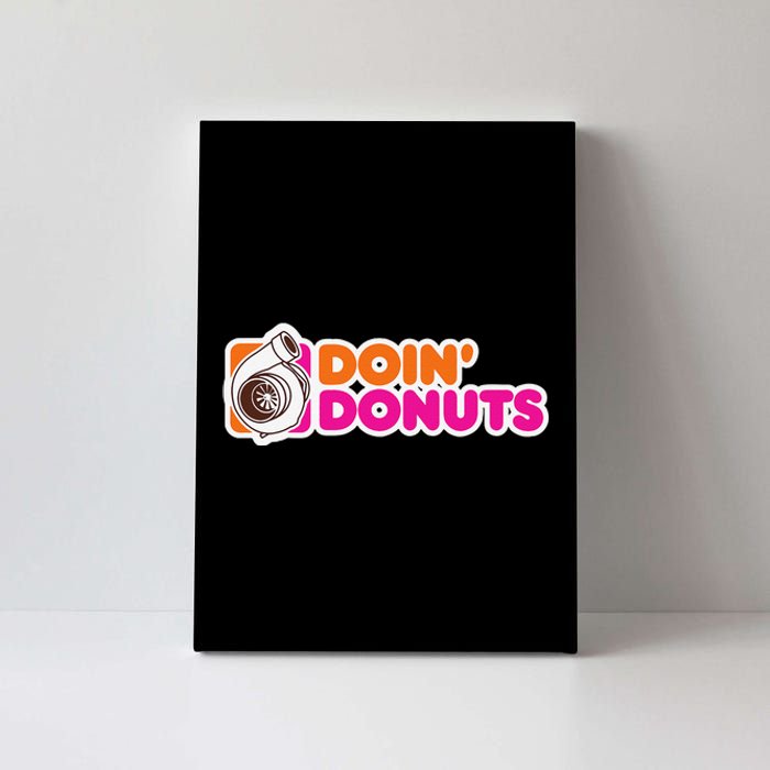 Doin Donuts Funny Racing & Drift Car Enthusiast Canvas