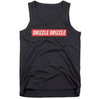 Drizzle Drizzle Funny Soft Guy Era Meme Funny Meme Quirky Sarcasm Trendy Tank Top