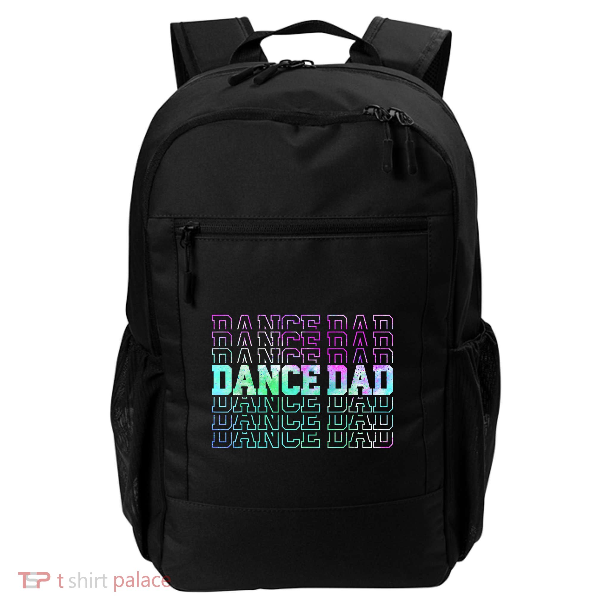 Dance Dad Funny Dancing Daddy Proud Dancer Dad Fathers Day Backpack
