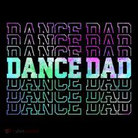 Dance Dad Funny Dancing Daddy Proud Dancer Dad Fathers Day Button