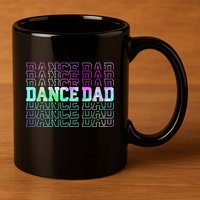 Dance Dad Funny Dancing Daddy Proud Dancer Dad Fathers Day 11oz C Handle Ceramic Mug
