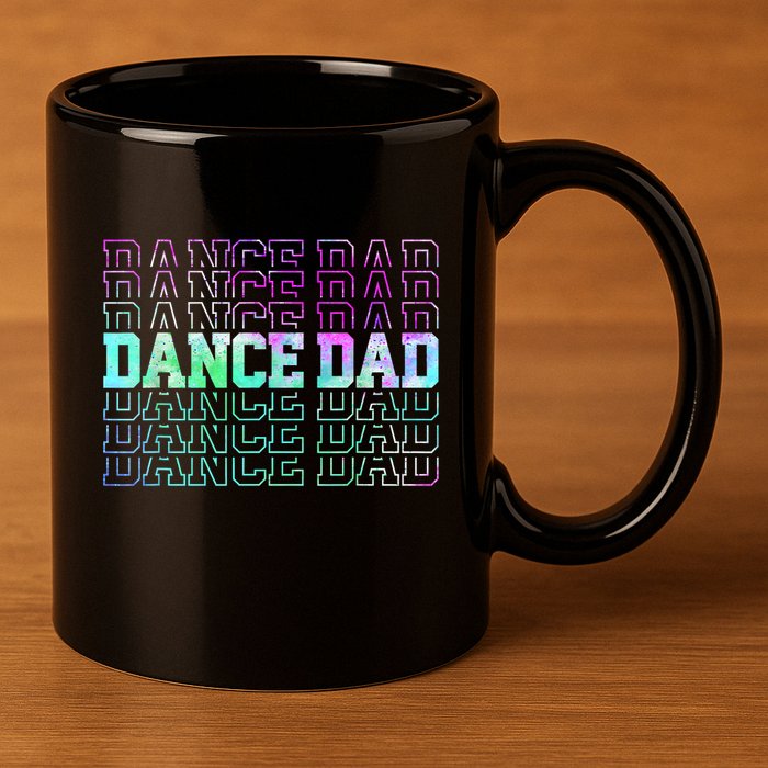 Dance Dad Funny Dancing Daddy Proud Dancer Dad Fathers Day 11oz C Handle Ceramic Mug