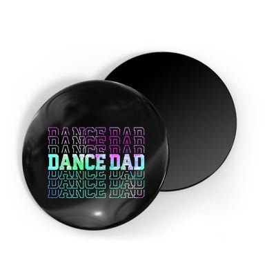 Dance Dad Funny Dancing Daddy Proud Dancer Dad Fathers Day Magnet
