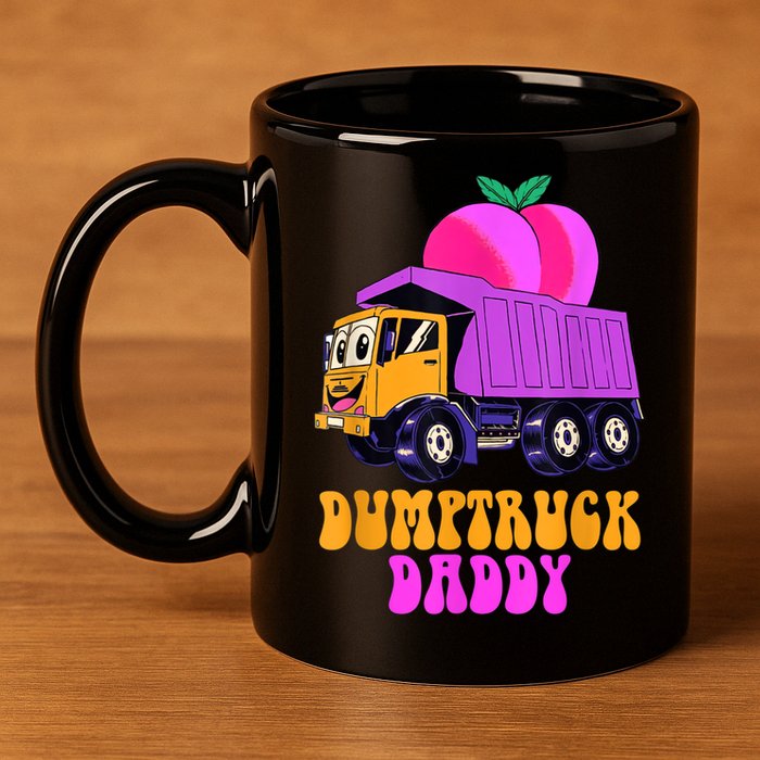 Dumptruck Daddy Funny 11oz C Handle Ceramic Mug
