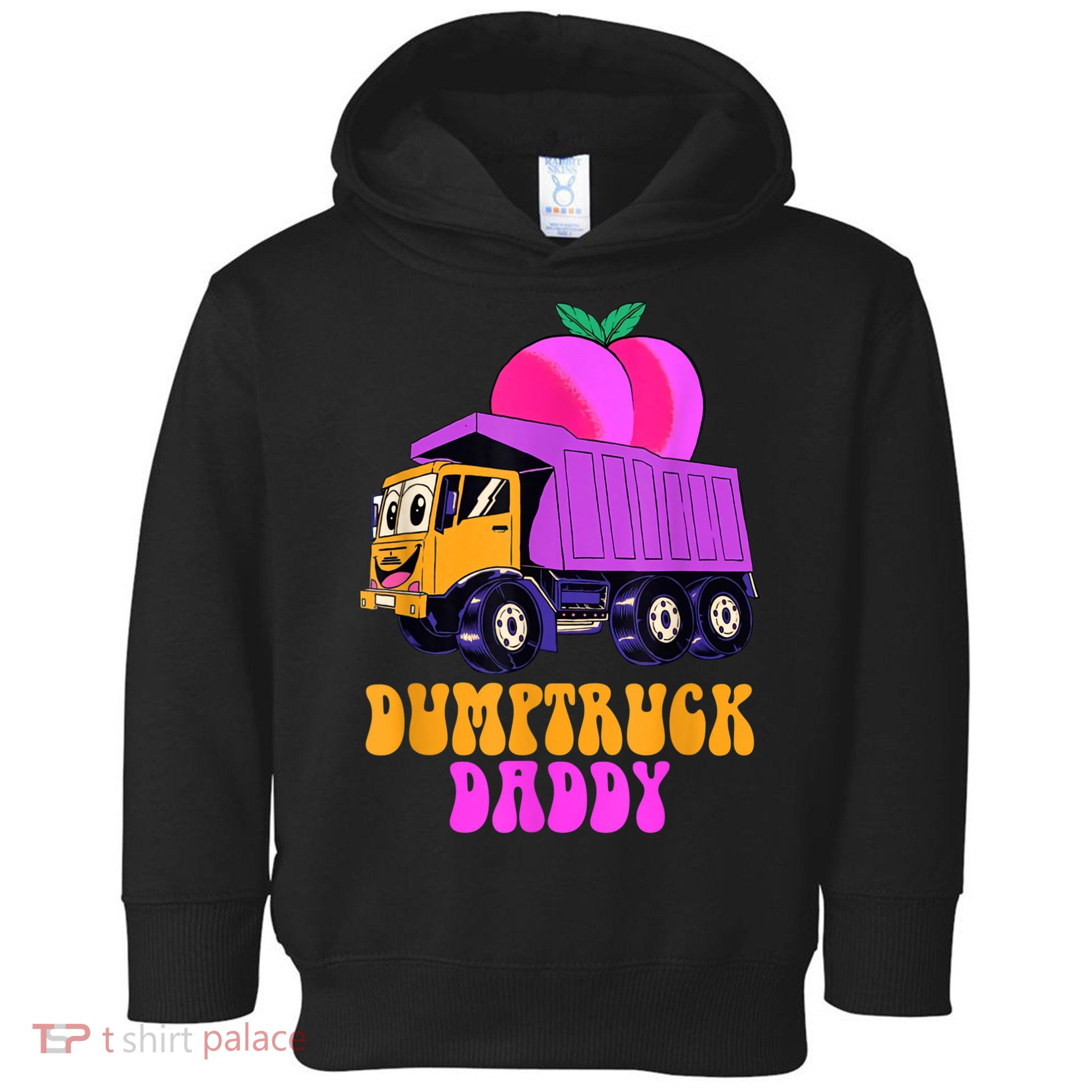 Dumptruck Daddy Funny Toddler Hoodie