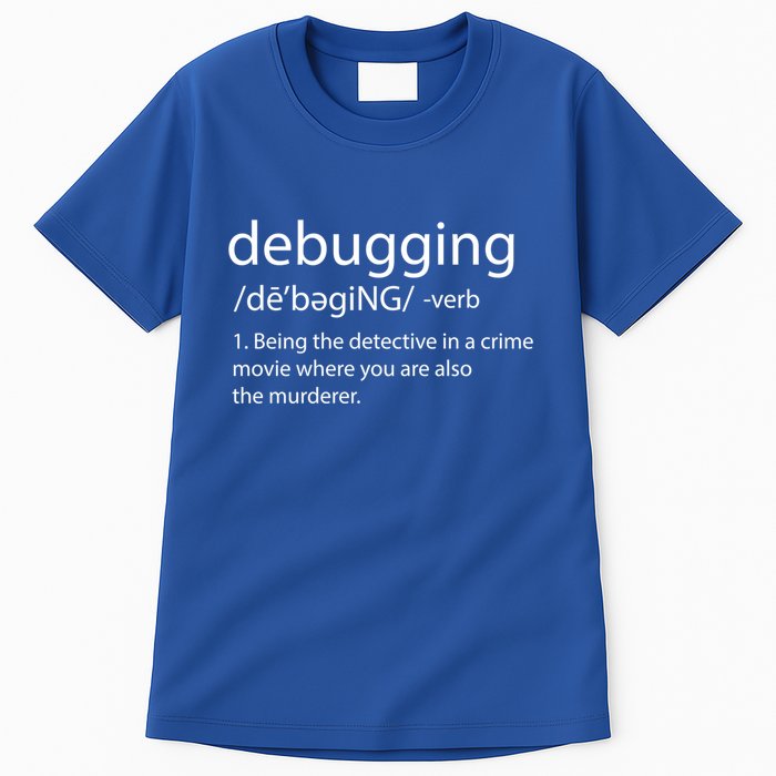 Debugging Definition Funny Programming Software Developer Meaningful Gift Tall T-Shirt
