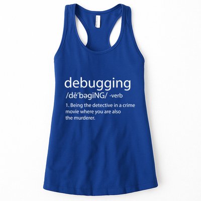 Debugging Definition Funny Programming Software Developer Meaningful Gift Women's Racerback Tank