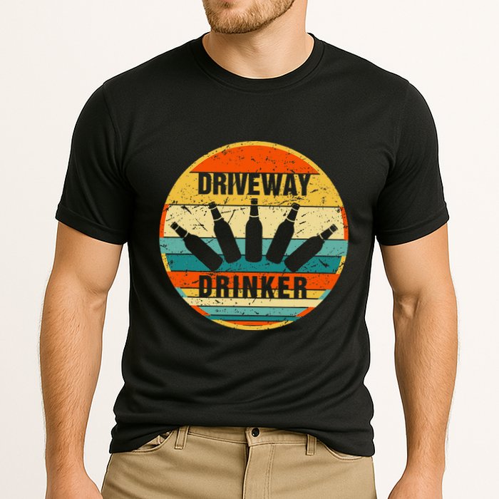 Driveway Drinker Funny Drinking Lover Humor For Dad Daddy Performance Shirt