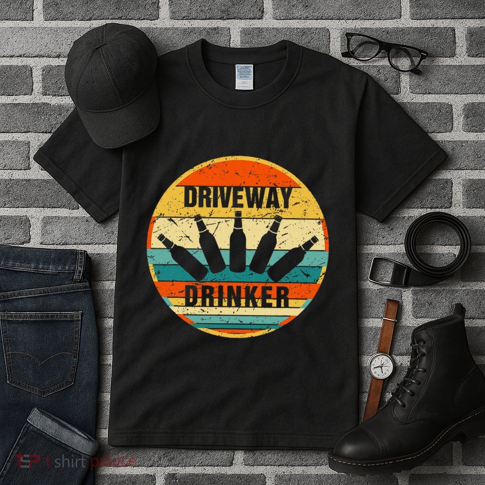 Driveway Drinker Funny Drinking Lover Humor For Dad Daddy Tall T-Shirt