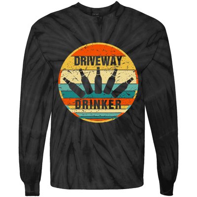 Driveway Drinker Funny Drinking Lover Humor For Dad Daddy Tie-Dye Long Sleeve Shirt