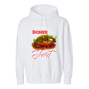 Doner Day Fan Top Fashion Kebab Tourism Gift Garment-Dyed Fleece Hoodie