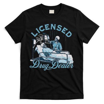 Drug Dealer Funny Nurse Doctor Humor T-Shirt