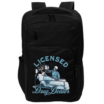 Drug Dealer Funny Nurse Doctor Humor Impact Tech Backpack