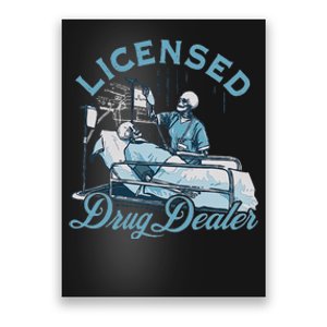 Drug Dealer Funny Nurse Doctor Humor Poster