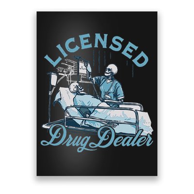 Drug Dealer Funny Nurse Doctor Humor Poster