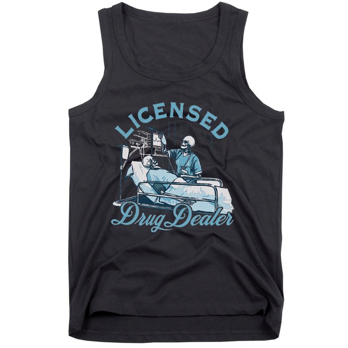 Drug Dealer Funny Nurse Doctor Humor Tank Top