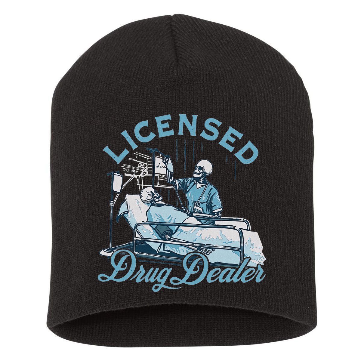 Drug Dealer Funny Nurse Doctor Humor Short Acrylic Beanie
