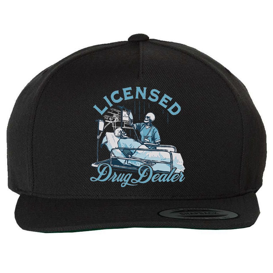 Drug Dealer Funny Nurse Doctor Humor Wool Snapback Cap