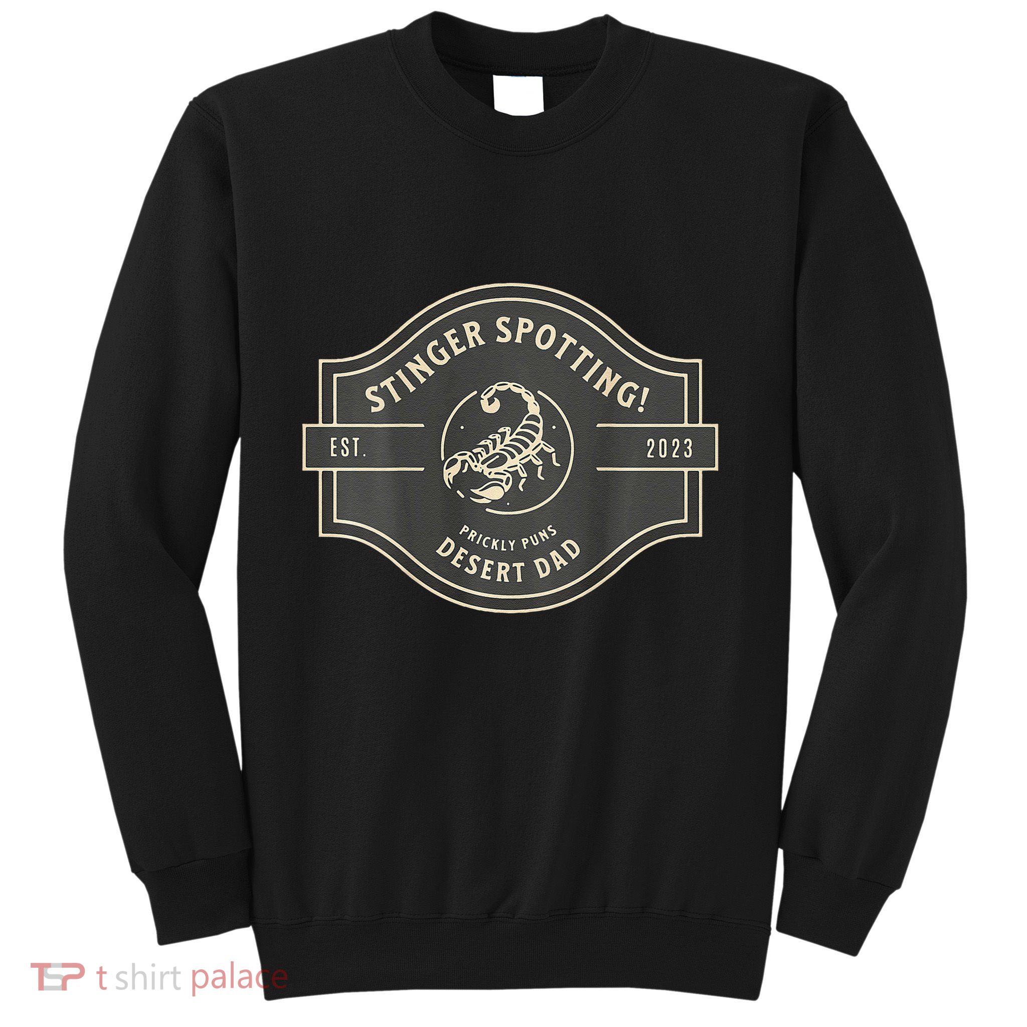 Desert Dad Fun Logo Stinger Spotting! Sweatshirt