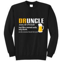 Druncle Definition Funny Gift For Uncle Present Novelty Tall Sweatshirt