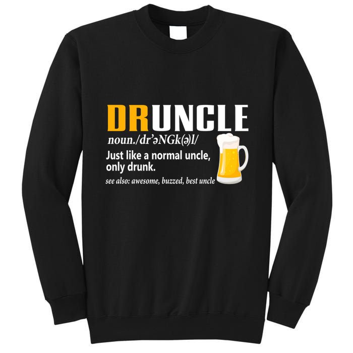 Druncle Definition Funny Gift For Uncle Present Novelty Tall Sweatshirt
