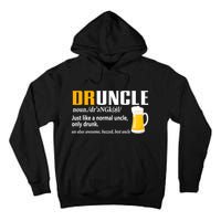 Druncle Definition Funny Gift For Uncle Present Novelty Tall Hoodie