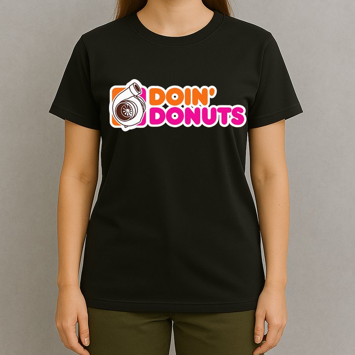 Doin Donuts Funny Racing & Drift Car Enthusiast T-Shirt