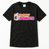 Doin Donuts Funny Racing & Drift Car Enthusiast Tall T-Shirt
