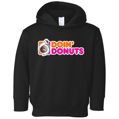 Doin Donuts Funny Racing & Drift Car Enthusiast Toddler Hoodie
