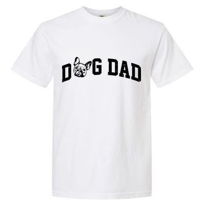 Dog Dad French Bulldog Garment-Dyed Heavyweight T-Shirt