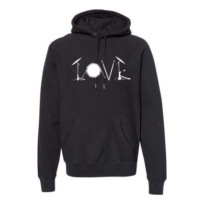 Drummers Drumming Gift Drum Love Drums Drummer Premium Hoodie