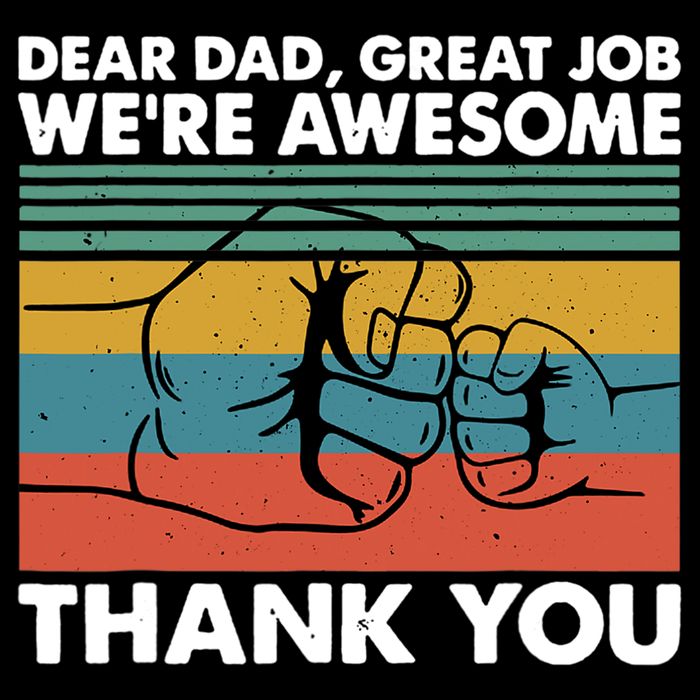 Dear Dad Great Job We're Awesome Thank You Father Impact Tech Backpack