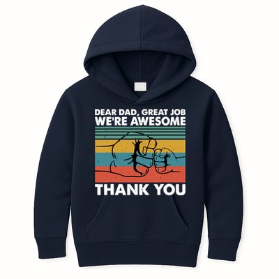 Dear Dad Great Job We're Awesome Thank You Father Kids Hoodie