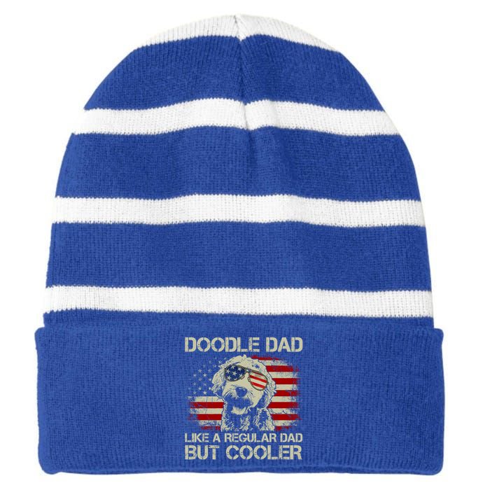 Doodle Dad Goldendoodle Regular Dad But Cooler American Flag Gift Striped Beanie with Solid Band