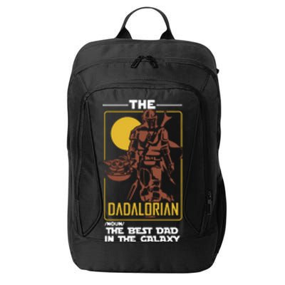 Dadalorian Dad Gift Father's Day Gift For Dad Father's Day Gift City Backpack