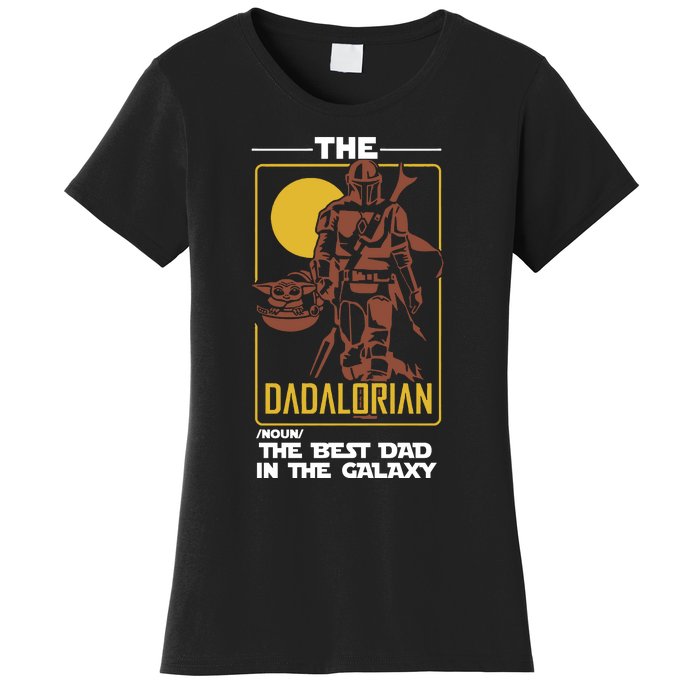 Dadalorian Dad Gift Father's Day Gift For Dad Father's Day Gift Women's T-Shirt