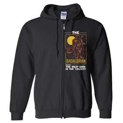 Dadalorian Dad Gift Father's Day Gift For Dad Father's Day Gift Full Zip Hoodie