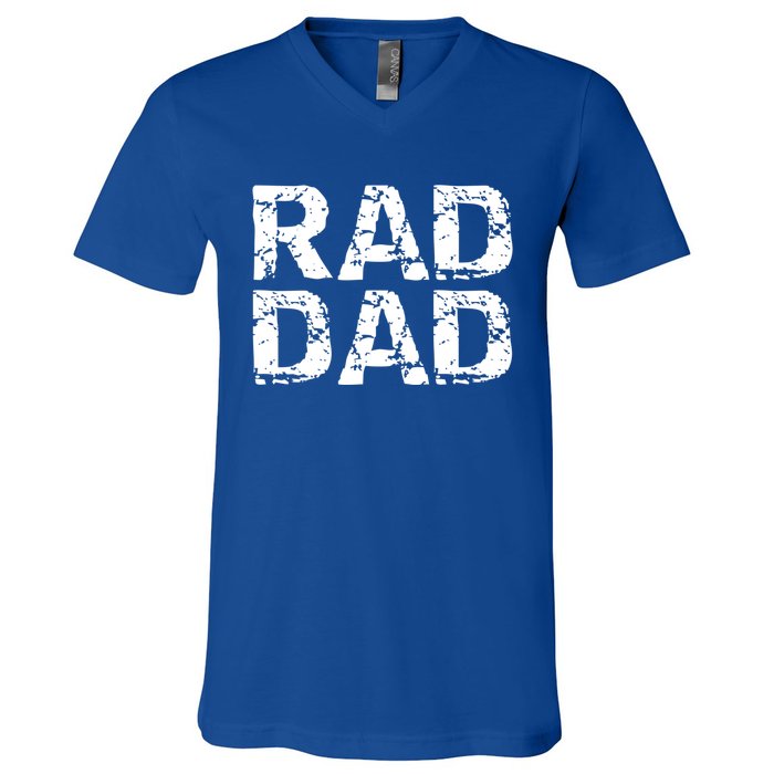 Distressed Dad Gift Retro FatherS Day Quote Vintage Rad Dad Gift V-Neck T-Shirt