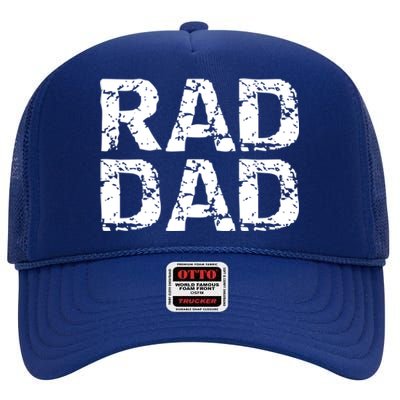 Distressed Dad Gift Retro FatherS Day Quote Vintage Rad Dad Gift High Crown Mesh Back Trucker Hat