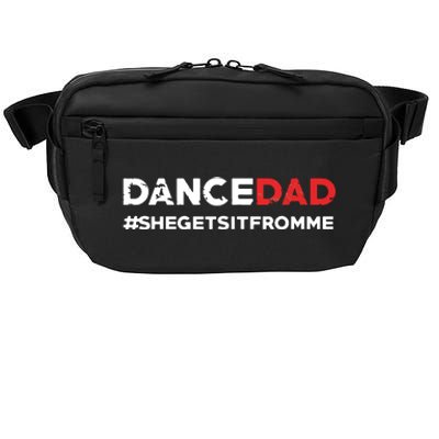 Dance DadShe Gets It From MeFunny Prop Dad Crossbody Pack