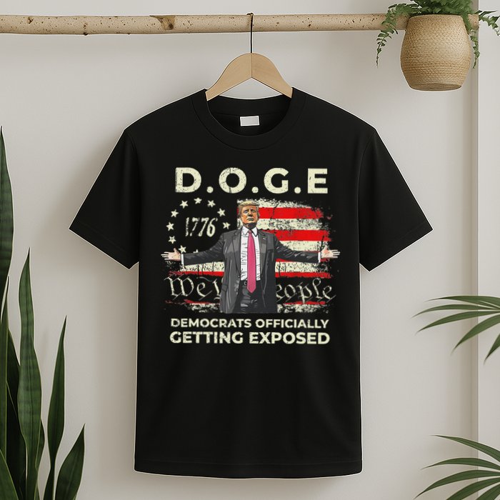 Doge Democrats Getting Exposed Trump 2025 T-Shirt
