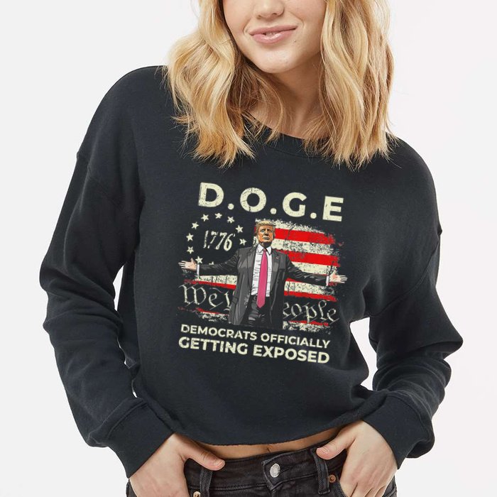 Doge Democrats Getting Exposed Trump 2025 Cropped Pullover Crew