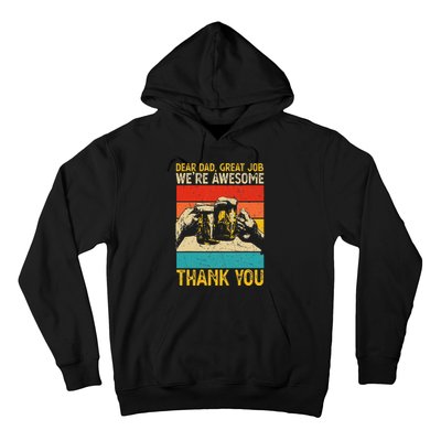 Dear Dad Great Job We're Awesome Thank You Hoodie