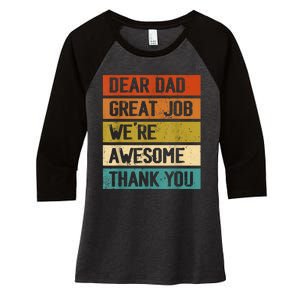 Dear Dad Great Job Were Awesome Thank You Fathers Day Women's Tri-Blend 3/4-Sleeve Raglan Shirt