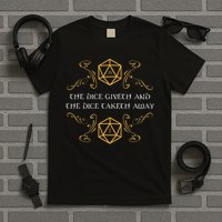 D20 Dice Giveth And Taketh Away Funny Nerdy T-Shirt