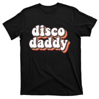 Disco Daddy Groovy Retro Hippie 70s Disco T-Shirt